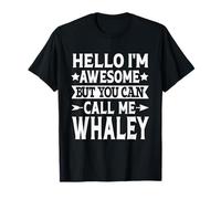 Whaley Surname Call Me Whaley Family Team Last Name Whaley T-Shirt