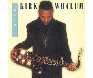 Whalum, Kirk - Cache