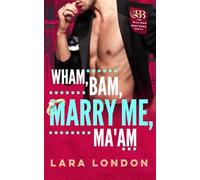 Wham, Bam, Marry Me, Ma'am (The Billings Brothers Trilogy)