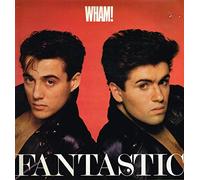 Wham! - Fantastic