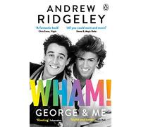 Wham! George & Me