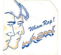 Wham rap (1982) / Vinyl single [Vinyl-Single 7'']