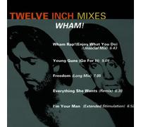 Wham - Twelve Inch Mixes
