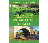 Wharfedale & Ilkley: Short Scenic Walks