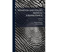 Wharton and StillÃ(c)'s Medical Jurisprudence