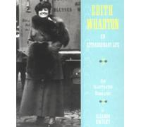 Wharton, Edith: Extraordinary Life