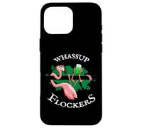 Whassup Flockers | Lucky Irish Flamingo St Paddys Day Case for iPhone 16 Pro Max