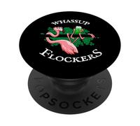 Whassup Flockers | Lucky Irish Flamingo St Paddys Day PopSockets Adhesive PopGrip