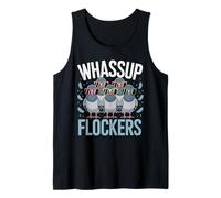 Whassup Flockers Pigeon Shirt Bird Homing Pigeon Racing Tank Top