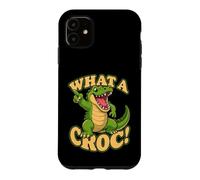 What A Croc Funny Crocodile Pun Reptile Animal Humor Case for iPhone 11