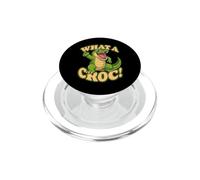 What A Croc Funny Crocodile Pun Reptile Animal Humor PopSockets PopGrip for MagSafe