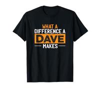 What A Difference A Dave Makes T-Shirt