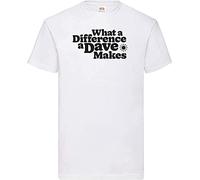 What A Difference A Dave Makes White Adult Printed Tshirt White Yellow Black Red Mens Women T Shirt 100% Cotton White(XX-Large)