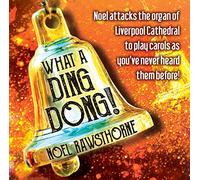 What A Ding Dong: Noel attacks the organ to play carols as you've never heard them before! - Noel Rawsthorne