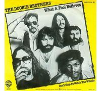 What A Fool Believes / Don't Stop To Watch The Wheels