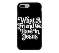 What A Friend We Have In Jesus Christian Faith Scripture Case for iPhone 7 Plus/8 Plus