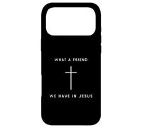 What A Friend We Have In Jesus Cross - Minimalist Christian Case for iPhone 17 Pro Max