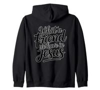 What A Friend We Have In Jesus Zip Hoodie