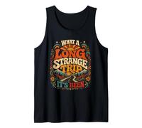 What A Long Strange Trip Its Been Tshirt Tank Top