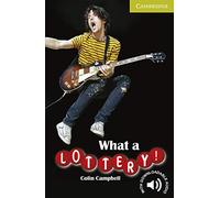 What a Lottery! Starter/Beginner (Cambridge English Readers)