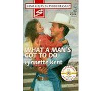What a Man's Got to Do (Mills & Boon Superromance)