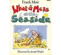 What-a-mess at the Seaside (Carousel Books)