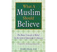 What A Muslim Believes