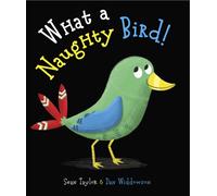 What a Naughty Bird