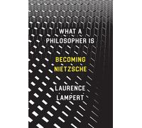 What a Philosopher Is: Becoming Nietzsche