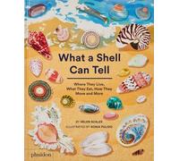 What A Shell Can Tell by Helen Scales (Hardback Book)