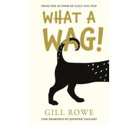 What A Wag: An Anthropomorphic A to Z of Dogs