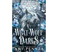 What a Wolf Dares (Lux Catena Wolf Shifters)
