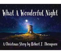What a Wonderful Night: A Christmas Story
