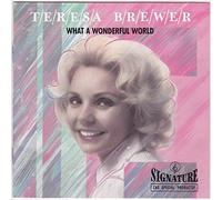 What a Wonderful World by Teresa Brewer (1989-08-07)