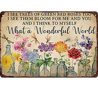 What a Wonderful World I See Trees of Green Red Roses Too Flowers Tin Sign Vintage Wall Decoration Home Garden Cafes Kitchen Art Metal Sign 8x12 Inch