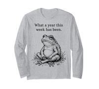 What A Year This Week Has Been Long Sleeve T-Shirt