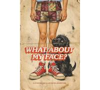 What About My Face?: A StoryBound Illustrated Adventure