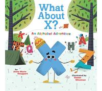 What About X? An Alphabet Adventure