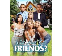 What About Your Friends?