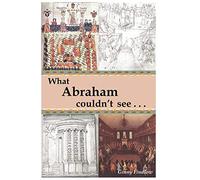 What Abraham couldn't see
