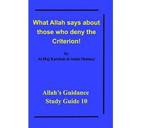 What Allah says about those who deny the Criterion! : Allah's Guidance Study Guide 10