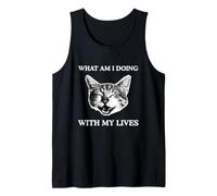 What Am I Doing with My Lives Funny Cat Animal Meme Raunchy Tank Top