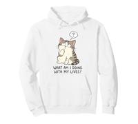 What Am I Doing With My Lives Funny Nine Lives Cat Quote Pullover Hoodie