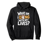 What Am I Doing With My Lives Sarcastic Cat Puns |- Pullover Hoodie