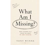 What Am I Missing?: What Talking to AI Taught Me About My Own Thinking