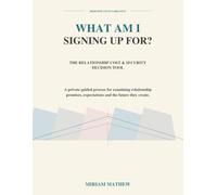 What Am I Signing Up For?: The Relationship Cost & Security Decision Tool