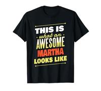 What an Awesome Martha Looks Like Funny Martha Name Value Graphic T-Shirt