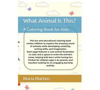What Animal Is This?: A Coloring Book for Kids