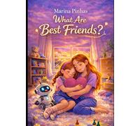 What Are Best Friends?