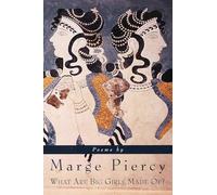 What Are Big Girls Made Of?: Poems